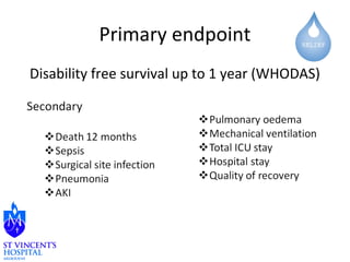 Primary endpoint 
Disability free survival up to 1 year (WHODAS) 
 