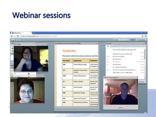 Webinar sessions
 