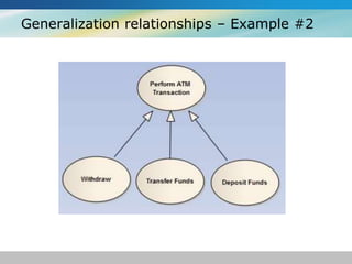 Generalization relationships – Example #2
 