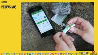 JUEGOS
PERVASIVOS
 