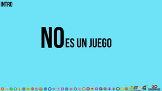 es un juego
INTRO
No
 