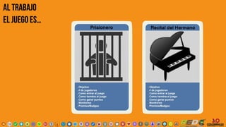 al trabajo
El juego es…
 