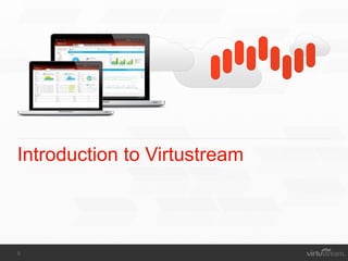 0
Introduction to Virtustream
 