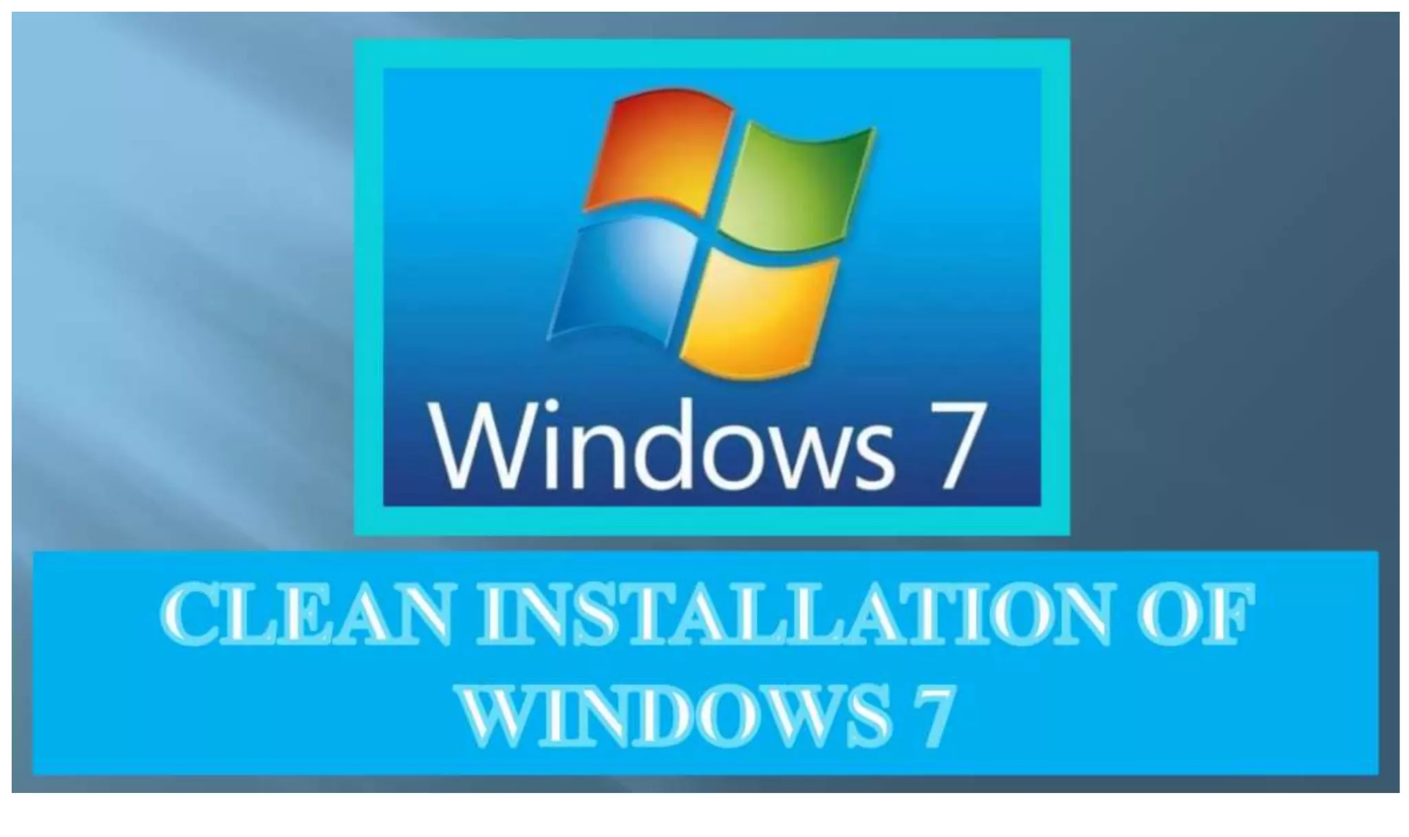 Installation Of Windows 7 Step By Step