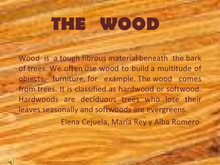 WOOD AND ITS DERIVATES