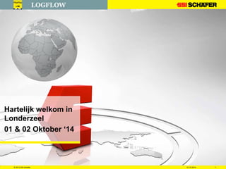 Headline
1
Hartelijk welkom in
Londerzeel
01 & 02 Oktober ‘14
© 2013 SSI Schäfer 10.10.2014
 