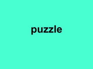 puzzle
 