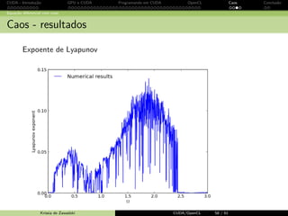 CUDA - Introdu¸c˜ao GPU e CUDA Programando em CUDA OpenCL Caos Conclus˜ao 
Programando em CUDA: exemplo 
Usando a mem´oria para obter performance 
3 Threads 푃1,0 e 푃1,1 compartilham o elemento 푁1,0 
3 Threads 푃0,0 e 푃1,0 compartilham o elemento 푁1,0 
3 threads com elementos em comum devem estar associadas ao 
mesmo bloco e, assim, os dados comuns podem ser guardados na 
memoria compartilhada! 
Krissia de Zawadzki CUDA/OpenCL 49 / 61 
 