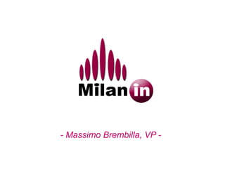 _  - Massimo Brembilla, VP - 