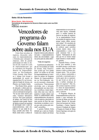 Data: 03 de fevereiro

Minas Gerais - Belo Horizonte
Vencedores de programa do Governo falam sobre aula nos EUA
Página: 5
Publicado: 03-02-2011
 