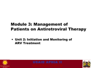 03.02 management of patients on antiretroviral drugs initiat