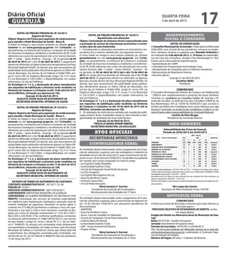 Diário Oficial
 GUARUJÁ
                                                                                                                                                               quarta-feira
                                                                                                                                                              3 de abril de 2013
                                                                                                                                                                                                                                  17
          EDITAL DE PREGÃO PRESENCIAL Nº 24/2013
                         Registro de Preços                                      EDITAL DE PREGÃO PRESENCIAL Nº 18/2013                                              desenvolvimento
Objeto: Registro de Preços para aquisição de medicamentos                                Republicação com alterações                                                social e cidadania
para atender a Rede Municipal de Saúde - Bloco B.                      Objeto: Contratação de empresa técnica especializada para
O Edital na íntegra e seus anexos poderão ser obtidos gratui-          a prestação de serviço de manutenção preventiva e correti-                               EDITAL DE CONVOCAÇÃO
tamente no site www.guaruja.sp.gov.br, link “Licitações”, ou           va das salas de aula multimídia.                                     O Conselho Municipal de Juventude, criado pela Lei Municipal
pessoalmente, na Diretoria de Compras e Licitações da Unidade          I – Considerando as alterações necessárias no instrumento con-       3246/2005, vem, através de seu presidente, convocar os respec-
de Assuntos Estratégicos (mediante o recolhimento de R$ 25,00          vocatório, fica o mesmo republicado, nos seguintes termos:           tivos membros titulares e suplentes para Reunião Ordinária a
referentes aos custos de reprodução) sito na Av. Santos Dumont,        O novo Edital na íntegra e seus anexos poderão ser obtidos           ser realizada dia 4 de abril de 2013, às 14 horas nas dependên-
800, 1º andar – Santo Antônio - Guarujá – SP, no período de 04         gratuitamente no site www.guaruja.sp.gov.br, link “Licita-           cias da Casa dos Conselhos, situada à Rua Montenegro nº 455,
de abril de 2013 até o dia 15 de abril de 2013. O pagamento            ções”, ou pessoalmente, na Diretoria de Compras e Licitações         Centro, para a discussão da seguinte pauta:
deverá ser efetivado na Agência Bancária situada dentro do Paço        da Unidade de Assuntos Estratégicos (mediante o recolhimen-          • Apresentação do CAMP;
Municipal Raphael Vitiello. Os demais atos que necessitarem de         to de R$ 25,00 referentes aos custos de reprodução) sito na Av.      • Calendário de Programação da Fundação Casa;
publicidade serão publicados oficialmente apenas no Diário Ofi-        Santos Dumont, 800, 1º andar – Santo Antônio - Guarujá – SP,         • Apresentação de campanha para os Grêmios Estudantis;
cial do Município, nos termos da Lei Federal nº 8.666/1993, arti-      no período de 05 de Abril de 2013 até o dia 16 de Abril de           • Apresentação do Regimento Interno;
go 6º, inciso XIII; Lei Orgânica Municipal, artigo 132, § 3º, inciso   2013. As visitas técnicas deverão ser efetuadas até o dia 17 de      • Assuntos gerais:
II e Lei Municipal nº 2.812/2001, e disponibilizados, em caráter       abril de 2013. O pagamento deverá ser efetivado na Agência                              Guarujá, 01 de Abril de 2013.
informativo, no site da Prefeitura.                                    Bancária situada dentro do Paço Municipal Raphael Vitiello. Os                                Jonathan Mello
Os Envelopes nº 1 e 2, a declaração de pleno atendimento               demais atos que necessitarem de publicidade serão publica-                                       Presidente
aos requisitos de habilitação e amostras serão recebidos na            dos oficialmente apenas no Diário Oficial do Município, nos
Diretoria de Compras e Licitações no dia 16 de abril de 2013           termos da Lei Federal nº 8.666/1993, artigo 6º, inciso XIII; Lei                             COMUNICADO
até às 09h55m, iniciando sua abertura às 10h.                          Orgânica Municipal, artigo 132, § 3º, inciso II e Lei Municipal      O Conselho Municipal dos Direitos da Criança e do Adolescente
                   Guarujá, 02 de abril de 2013.                       nº 2.812/2001, e disponibilizados, em caráter informativo, no        - CMDCA vem respeitosamente à presença de Vossa Senhoria,
         AUGUSTO CÉSAR SILVA DE BUSTAMANTE SÁ                          site da Prefeitura.                                                  convocar os candidatos ao Conselho Tutelar de Guarujá e Vi-
         SECRETÁRIO MUNICIPAL INTERINO DE SAÚDE                        Os Envelopes nº 1 e 2 e a declaração de pleno atendimento            cente de Carvalho, na sede da Casa dos Conselhos (CMDCA), da
                                                                       aos requisitos de habilitação serão recebidos na Diretoria           Rua Montenegro, 455 às 15h30 de 05/04/2013 que ocorrerá o
          EDITAL DE PREGÃO PRESENCIAL Nº 25/2013                       de Compras e Licitações no dia 18 de abril de 2013 até às            Sorteio da Ordem dos Candidatos, bem como informar que não
                         Registro de Preços                            09h55m, iniciando sua abertura às 10h.                               haverá 2ª chamada, na ausência dos candidatos a ordem e o nú-
Objeto: Registro de Preços para aquisição de medicamentos              II – Os atestados de visita técnica emitidos por ocasião da publi-   mero ficarão sobre responsabilidade da Comissão Eleitoral.
para atender a Rede Municipal de Saúde - Bloco C.                      cação anterior ficam revalidados desde já, não havendo a obri-                          Joselito da Silva Borges
O Edital na íntegra e seus anexos poderão ser obtidos gratui-          gatoriedade de realização de nova visita técnica.                                   Presidente da Comissão Eleitoral
tamente no site www.guaruja.sp.gov.br, link “Licitações”, ou                             Guarujá, 02 de Abril de 2013.
pessoalmente, na Diretoria de Compras e Licitações da Unidade                         PRISCILLA MARIA BONINI RIBEIRO                                                       meio ambiente
de Assuntos Estratégicos (mediante o recolhimento de R$ 25,00                      SECRETÁRIA MUNICIPAL DA EDUCAÇÃO
referentes aos custos de reprodução) sito na Av. Santos Dumont,                                                                                                 Balneabilidade das Praias de Guarujá
800, 1º andar – Santo Antônio - Guarujá – SP, no período de 05                       Atos oficiais                                                              Período de 24/02/2012 até 24/03/2013
                                                                                                                                                        ��������������	���	������	��	�������	����������	����������	���	����������

de abril de 2013 até o dia 16 de abril de 2013. O pagamento                                                                                                                                                      !	"#$	�	���	��

deverá ser efetivado na Agência Bancária situada dentro do Paço                 secretarias municipais                                              �����	�	�����	��	������� ��                    #�&
                                                                                                                                                                                                    ��       �        ��
                                                                                                                                                                                                                           '��
                                                                                                                                                                                                                                �(         ��
                                                                                                                                                                                                                                                    %��������


Municipal Raphael Vitiello. Os demais atos que necessitarem de
publicidade serão publicados oficialmente apenas no Diário Ofi-                 controladoria geral                                         �)*)%"+
                                                                                                                                            �)*0�'�"$1
                                                                                                                                                                                                   ���
                                                                                                                                                                                                    ��
                                                                                                                                                                                                           ��,�
                                                                                                                                                                                                            ��
                                                                                                                                                                                                                    �(��
                                                                                                                                                                                                                      �
                                                                                                                                                                                                                              ����
                                                                                                                                                                                                                               ���
                                                                                                                                                                                                                                         ����
                                                                                                                                                                                                                                           2,
                                                                                                                                                                                                                                                    -�.�/.���
                                                                                                                                                                                                                                                      ��/.���

cial do Município, nos termos da Lei Federal nº 8.666/1993, arti-                                                                           )03)�4�	5)36*7	4)	�)*0�'�"$18                           ��       �        ��       �,�         �2         ��/.���

go 6º, inciso XIII; Lei Orgânica Municipal, artigo 132, § 3º, inciso   As entidades abaixo relacionadas, terão o pagamento da 4ª par-       )03)�4�	5�97	�6�:06-$�8                                  �       �        ��       �2�         (�         ��/.���


II e Lei Municipal nº 2.812/2001, e disponibilizados, em caráter       cela de subvenção suspenso, por não entregarem o relatório de        )03)�4�	5*7	$;-�)8                                     ���      �(        ��       ���        �<2       -�.�/.���


informativo, no site da Prefeitura.                                    atividades ref. ao mês de março/2013, para cumprimento do dis-       )03)�4�	5�97	3�06�	'�*-�8
                                                                                                                                            �-6�0�")-*�35�97	�"��-3-8
                                                                                                                                                                                                    ��
                                                                                                                                                                                                     �
                                                                                                                                                                                                             <
                                                                                                                                                                                                             �
                                                                                                                                                                                                                      ��
                                                                                                                                                                                                                      2
                                                                                                                                                                                                                               �2,
                                                                                                                                                                                                                               ��2
                                                                                                                                                                                                                                           2,
                                                                                                                                                                                                                                           2,
                                                                                                                                                                                                                                                      ��/.���
                                                                                                                                                                                                                                                      ��/.���

Os Envelopes nº 1 e 2, a declaração de pleno atendimento               posto no art. 24 do Decreto 9.938/2012. As pendências poderão        �-6�0�")-*�35*7	3-�9�	9���4=18                           2       (        �2       ��,         �(         ��/.���

aos requisitos de habilitação e amostras serão recebidos na            ser sanadas até o prazo estipulado no mesmo artigo.                  �36>*-�3                                                ��       �        �        ��,         (�         ��/.���

Diretoria de Compras e Licitações no dia 17 de abril de 2013           • Lar Espírita Cristão Elizabeth;                                    61'�1                                                    �       �        �        ���         ��         ��/.���


até às 09h55m, iniciando sua abertura às 10h.                          • Comunidade Espírita Cristã;                                        �"�->��                                                 �<       �        �2       2��         ��         ��/.���
                                                                                                                                            �����������	���	�����	������������������������������������������������������!����������	�������	���	����������	
                   Guarujá, 02 de abril de 2013.                       • Círculo de Integração Social Roda Dançante;                        Limite de Balneabilidade: 100 UFC/100 ml *UFC = Unidade Formadora de Colônia
                                                                                                                                            !!������������������������������	�����	�����������	� ����!"����#$�%��&'(�����)�����	�����!*��������	������������������
                                                                       • Lar Eno Gregório;                                                  **Pelo critério do Órgão Ambiental de ascordo com a Resolução CONAMA 273/00:
         AUGUSTO CÉSAR SILVA DE BUSTAMANTE SÁ                                                                                               �������������������!	���!��	���	�����	�����!�����+!����������������	�	�,��!�-	�������!*��������	�.�����������������	�
                                                                                                                                            Densidades superiores a 100 UFC / 100 ml
                                                                                                                                            /����	�	�����	���,��	�	�����0	��	���*��*����	����	�*�	�	�*	�	������	"����������	���*���1���2

         SECRETÁRIO MUNICIPAL INTERINO DE SAÚDE                        • Lar Espírita Mensageiros da Luz;                                   de enterococos em duas ou mais amostras de um conjunto de cinco semanas, ou
                                                                                                                                                                                             )���	��.��	���	3�����
                                                                       • Auto Escola Mirim Capra;                                           valores superiores a 400 UFC / 100 ml na
                                                                                                                                                                           																3���������	��	'���	��������																											#����?	$)6)3�

    EXTRATO DE TERMO DE ADITAMENTO DE CONTRATO                         • Instituto Joana D’Arc;                                             última amostragem, caracterizam a impropriedade da praia para recreação de con-
CONTRATO ADMINISTRATIVO N°. 181/2011 T.A. 08                           • Círculo Roda Dançante.                                             tato primário.
PREGÃO Nº 73/2011                                                                           Vânia Santana S. Gartner                                                     Elio Lopes dos Santos
PROCESSO ADMINISTRATIVO Nº. 18017/3418/2011                                         Presidente da Comissão de Fiscalização e                                  Secretário de Meio Ambiente Fonte: CETESB
CONTRATANTE: PREFEITURA MUNICÍPAL DE GUARUJÁ                                        Monitoramento das Entidades do 3º Setor
CONTRATADA: GP GUARDA PATRIMONIAL DE SÃO PAULO LTDA                                                                                                                    advocacia geral
OBJETO: Contratação dos serviços de empresa especializada              As entidades abaixo relacionadas, terão o pagamento da 4ª par-
em vigilância para implantação, instalação e operação total de         cela de subvenção suspenso, para cumprimento do disposto no                                   Comunicado
sistema integrado de segurança. Resolvem as partes aditar o            art. 18 do Decreto 9.938/2012, por possuírem pendências de           A Advocacia Geral do Município comunica que estão abertas as
contrato em 575.406,29 (quinhentos e setenta e cinco mil, qua-         documentação.                                                                                inscrições para o
trocentos e seis reais e vinte e nove centavos), correndo as des-      • AMORVIN;                                                            PROCESSO SELETIVO DE ESTAGIÁRIOS DE DIREITO, confor-
pesas por conta da dotação orçamentária nº 12.01.00.12.365.1           • Auto Escola Mirim Capra;                                                                  me segue abaixo:
002.2.035.3.3.90.39.00 (718), conforme justificativas constantes       • Assoc. Casa de Caridade Lar Maanaim;                               Estágio de Direito na Advocacia Geral do Município de Gua-
no processo administrativo nº 2468/144547/2013 e nos termos            • Círculo de Integração Social Roda Dançante;                        rujá
do que dispõe o artigo 65, inciso I, alínea “B”, § 1º, da Lei Fede-    • Colônia Maria de Nazaré;                                           Bolsa: R$ 875,38 + Auxílio-transporte
ral n°. 8.666/93; Os serviços ora contratados serão diretamente        • Comunidade Espírita Cristã;                                        Jornada: Inicialmente 04 (quatro) horas
acompanhados e fiscalizados, em todas as fases, pela Secretaria        • GAP - Grupo Assistencial Paraíso;                                  Período de Inscrições: 14/03/2013 a 04/04/2013.
Municipal de Defesa e Convivência Social, que zelará pelo fiel         • Projeto Ondas;                                                     Obs. As inscrições poderão ser efetuadas através do e-mail adi-
cumprimento das obrigações assumidas pela contratada, nos                                  Vânia Santana S. Gartner                         celma.abreu@guaruja.sp.gov.br, endereçado à Comissão Espe-
termos do art. 67, da Lei Federal nº 8666/93; Data da assinatura:                  Presidente da Comissão de Fiscalização e                 cial de Seleção de Estágio.
15 de março de 2013.                                                               Monitoramento das Entidades do 3º Setor                  Número de Vagas: 08 (oito) + Cadastro de Reserva.
 