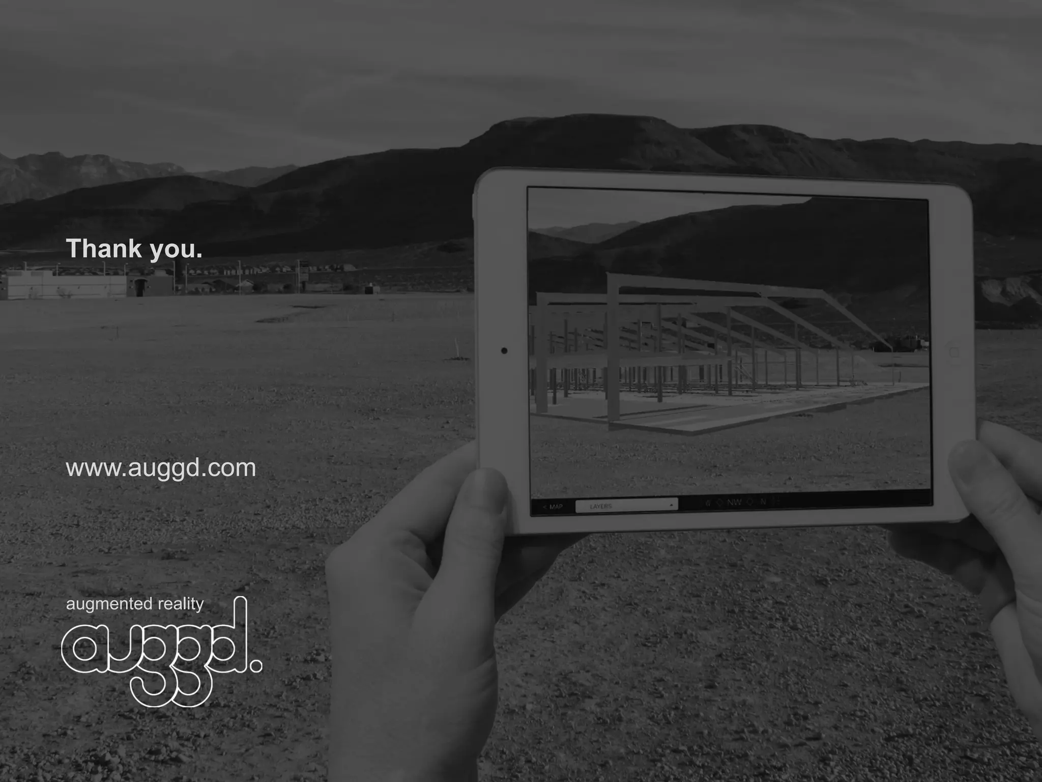 Thank you.
www.auggd.com
augmented reality