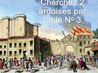 4/30/20118Cherchez 2 ardoises par table No 3