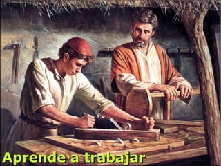 Aprende a trabajar