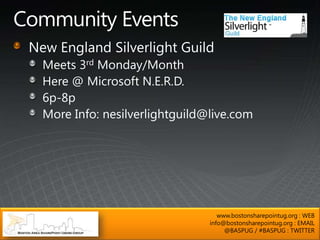 www.bostonsharepointug.org : WEB
info@bostonsharepointug.org : EMAIL
     @BASPUG / #BASPUG : TWITTER
 