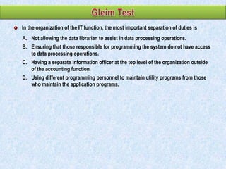 In the organization of the IT function, the most important separation of duties is
A. Not allowing the data librarian to assist in data processing operations.
B. Ensuring that those responsible for programming the system do not have access
to data processing operations.
C. Having a separate information officer at the top level of the organization outside
of the accounting function.
D. Using different programming personnel to maintain utility programs from those
who maintain the application programs.

 
