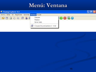 16
Menú: VentanaMenú: Ventana
 
