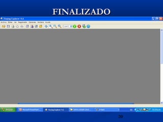 39
FINALIZADOFINALIZADO
 