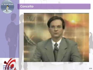 2/25
Conceito
 