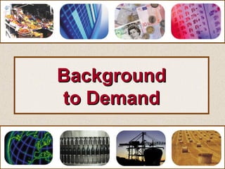 BackgroundBackground
to Demandto Demand
 