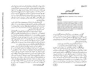 ZyGËZe 
w”»ŠZñó 
Acquisition of Research Material 
Dr. Salman Ali, Lecturer, Department of Urdu, University of 
Peshawar. 
Abstract: 
Acquisition of proposal material for research is a great 
achievement on the part of the research scholar. It is by no 
means an essay task to acquire such material. In this article, 
various methods of getting research material have been 
spelled out and, at the same time, researchers have been 
motivated to benefit from such material so as to facilitate the 
task of academic and literary research. 
ëZq-Z Åïw”»ŠZñj−~}g!*ÆZcæLG%i~ï 
ÅŠZñXì@*7,**™o‚»V-gZØŠÏ¹~îJ-w2kZÃ[Xìw2 
V;z÷DY0y‚ M5ZgÌÐ~ŠZgZ‹¸gzZ2Ä³»[V˜!c*w” 
:w–Æ~ßŠgyZ†Wz6, 
gzZ÷D7,¶ŠxZøZÛÆkÎYq-ZÃ[~bZÛÅŠZñLL 
1C óó-ì@*7,¢8x»ÐúzoeÜbZÛÅß)gfÆVHÃkZ 
»úzoegzZ ~gïY Ô~m,gt²Î~w”ÆŠZñó[q-Z 
s§~uzŠgzZÏƒZaã‚ M~`Z5ZÆò}aÆkZ„ÚZ Ç}™{ÙCb 
úzoe~w”ÆŠZñó[q-Z¤/ZXÇƒ†ŸZÌ~wzÅá£ 
Ÿ( 
ø F N 
ò}YZ5ZÆkZsÜ: Âá:x»Ð 
fŸ( õ FN 
wzÅá£ÉÐVƒ 
Åä™‰ZÐùZgfexÓÃŠZñ[āì~gz¢akZXÏìg7Ì 
Ô}™: {ÙCb»~II™KgzZ„@*ÃÏZgf c*',Z',{¨f~ekZgzZ}™ÒÃ 
òZúZuzŠgzZä{Ã~g»uq-Z÷ùZgfëZzŠ6,gîx¬Æä™ÝqÃŠZñ 
~T÷DƒŠŽñä{Ã~;gE- gzZ Ò» wjZÙC Â,zÔ ùZgf 
¨¤ÆRwjZ6,gîx¬:{ÃwjZX÷CYïÁÂ¼:¼6,qçñÙC 
ÌÆ]Y%ZÆ;gE- gzZÒ» b§kZì@*™Zg7Ã]c*gz¢ÅV9 
ïŠZñZg‚ CZÃ[q-Z~yZā7~gz¢1÷Dƒä{ÃLZLZ 
ÃTÔ}™qŽg[Ìs§ÅVâ{Ã˜yZāì~gz¢akZñY 
i 0+ Ï Æ Z ‡ V Ð m g pp 
tØztzfgzZoeizg:³KZäVÍßáZz 
Xì@*ƒH{ífÐ 
{zq-ZX÷DMt‚(Collections)}ífÆb§zŠ~Vâ{Ã˜ 
˜{z}uzŠXì@*ƒ{íf»ŠZñ6,qçñm{Ëc*ām{Ô,m{ËŽ 
I 
øGF4&¤SðÃ+Z~Tä{Ã 
6,]¬çñq–V;zÉCƒ7Ã L 
Xì@*ƒ{íf»ŠZñ¹!*gzZb‚gÔÃ 
7ÛOEhaZ C26,óó]#¸LL»y×°Z¥±ËZe~Vâ{Ã™¯ZwÍZ 
» Z 1Z æ x M i Z Š" 6, 3C ÷á 
@ ¦ ð 4C Z z g ±Z / ÷á 
ï6,kZgzZ~góā{» ã5{ 
z W 5C M Y Z v Å 7 » ^** ) 6C e Z Ë ¤ g t Ð % z ] » p Š â “ 
7C 6,V-/öZÎ 
6,]¬çñgzZ]†Ôs0Z´yZŽ÷b‚gzÃ],{f·÷,Z {)z 
gÇŠc*7ÅØZ†LL b§kZ X÷Ká)ÚaÆVßZzä™x»ó 
Zd$ÛOEÆgZÙDgeXìZ+ZiÐÄÑ|l,eŠZ®ÅZ+Z`zb‚g~óó~k,$Ñ 
8C X÷M“iÅ~k,$ÑkZ}gÑtºgzZbÃå**åÆb‚g 
qçñÙC~X÷Ìä{Ã˜,Z {z´ÆÃ],{fmºyZ 
6, Â Á Q ÷ X Z y Ã { â V ~ h â Z i ™ r# 
C9 gZÙD ge ã½:{Ã» 
Ã»ºZæg 1C0 b‚gzÃgZÙDkŠã½~ó:ó {ÃZ÷LL»~z|‡ZzZp 
{ : ½ ã e J ð DÙZ g Ã z g ‚ b 1 1C 2+ g ™ ', ~ ™ r# 
ÃgZÙDiã½:{Ã» 
 ™ r# 
b‚gzÃgZÙDäã½óçó a^g ZgJnLL» 
»y×°ZGVx 1C4b‚gzÃgZÙDMã½:{ÃCZf » ~âç§{ 1C3 
~óó~k,$ÑãéLL» ãéŠúËZe 1C5 b‚gzÃgZÙDkŠã½:{ÃCZf 
z g ‚ b 2 1C 6,z ÷ ÷á 
½ ã 0* õ DÙZ g Ã z g ‚ b 6 1C †Z ( g ÷á 
1C7 b‚g zÃgZÙDk ã½™ 
20 Y2008Ô16:{gÑÔzgØxYÔï 19 Y2008Ô16:{gÑÔzgØxYÔï 
PDF Created with deskPDF PDF Writer - Trial :: http://www.docudesk.com 
 