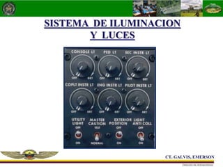 SISTEMA DE ILUMINACION
Y LUCES
CT. GALVIS, EMERSON
 