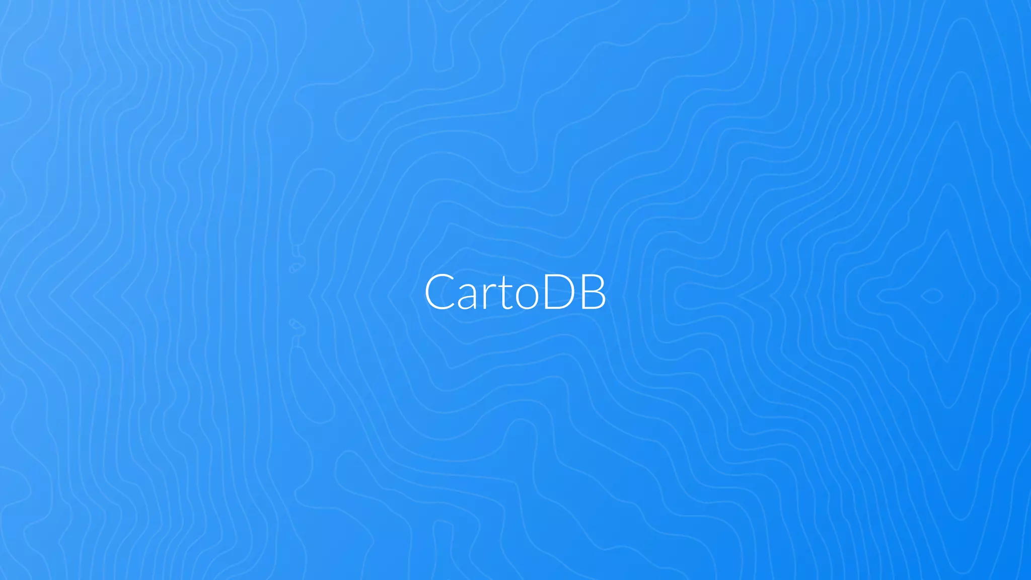 CartoDB
 
