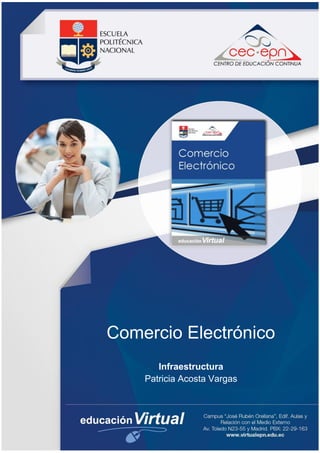 Infraestructura
Patricia Acosta Vargas
Comercio Electrónico
 