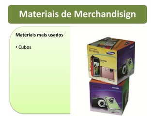  O produto deve estar bem visível e disponível