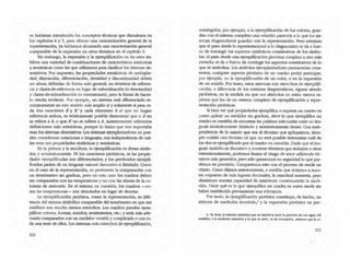 se hubieran introducido Jos conceptos técnicos que discutimos en
los capíruJos.4 y 5, para ofrecer una caracterización genern.l de la
representación, ya habíamos alcanzado una caracterización general
comparable de la expresión en otros términos en el capírulo 2.
Sin embargo, la expresión y la ejemplificación en las artes ex-
hiben una variedad de combinaciones de caracteñsticas sintácticas
y semánticas como las que utilizamos para clasificar los sistemas de-
notativos. Por supuesto, las propiedades semánticas de ambigüe-
dad, disyunción, diferenciación, densidad y discontinuidad deben
ser ahora deftnidas de fonna más generaJ, en términos de.referen-
cia y cJases.de-referencia en lugar de subordinación (o denotación)
y clases-de-subordinación (o extensiones); pero la forma de hacer-
lo resulta evidente. Por ejemplo, un sistema está diferenciado se-
mánticamente en este sentido más amplio si y solamente si para ca-
da dos caracteres K y K' Y cada elemento b al que no hagan
referencia ambos, es teóricamente posible determinar que o K no
se refiere a h, o que X' no se refiere a h. Anteriormente utilizamos
deflIliciones más restrictivas, porque lo único que nos importaba
eran los sistemas denorativos. Los sistemas ejempJarizadores no pue-
den consideratSe notaciones o lenguajes, ron independencia de alá-
les sean sus propiedades sintácticas y semánticas. .
En la pinrura y la esculrura, la ejemplificación es densa sintác-
tica y semánticamente. Ni los caracteres pictóricos, ni las propie-
dades ejemplificadas son diferenciados; y los predicados ejempli-
ficados parten de un lenguaje natural discursivo e ilimitado. Como
en el caso de la representación, es penineme la comparación con
un termómetro sin graduar, pero en este caso los cuadros deben
ser comparados con las temperaruras y no con las alturas de la ro-
lumna de mercurio. En el sistema en cuestión, los ruadros -ca-
mo las temperaruras- son denotados en lugar de denotar.
La ejemplificación pictórica, como la representación, se dife-
rencia del sistema simbólico comparable del termómetro en que sus
confines son mucho menos estrechos. Los cuadros pueden ejem-
plificar colores, formas, sonidos, sentimientos, etc.; y seña más ade-
cuado compararlos con un medidor versátil y complicado o con to-
da una'serie de eUos. Los sistemas más estrechos de ejemplificadón,
212
resr.ringidos, por e;emplo, a la ejemplificaci6n de los colores, guar·
dan con el sistema completo una relación parecida a la que los sis-
lemas diagramáticos guardan con la representación. Pero mientras
que el paso desde lo representacional a lo diagrnrnático se da a fuer-
za de restringir los aspectos sintácticos constitutivos de los símbo-
los, el paso desde una ejemplificación pictórica completa a otra rms
estrecha se da a fuerza de restringir los aspectos constirutivos de lo
que se simboliza. Los símbolos ejemplarizadores permanecen cons-
tantes; cualquier aspecto pictórico de un cuadro podrá participar,
por ejemplo, en la ejemplificaci6n de un color, o en la expresión
de un sonido. Por tantO, estos sistemas más estrechos de ejemplifi-
cación, a diferenda de los sistemas diagramáticos, siguen siendo
pictóricos, en la medida en que sus simbolos no están menos re-
pletos que los de un sistema completo de ejemplificación y repre-
sentación pictóricas.
Si bien ver qué propieclades ejemplifica o expresa un cuadro es
como aplicar un medidor sin graduar, decir 10 que ejemplifica un
cuadro es ruestión de enconD'ar las palabras adecuadas entre un len-
guaje sintácticamente ilimitado y semánticamente denso. Con inde-
pendencia de lo exactO que sea el tl:rmino que apliquemos, siem~
pre existirá otro ténnino tal que no sed posible dererrninar cuál de
los dos es ejempIi6cado por el cuadro en ruestión. Dado que el len-
guaje también es discursivo y contiene términos que incluyen a otros
extensiona1meme, podemos limitar el riesgo de error utilizando tér-
minos más generales; pero sólo ganaremos en seguridad lo que per-
demos en precisión. Comparemos esto con el proceso de medir un
objeto. Como dijimos anterionneme, a medida que dotamos a nues-
tra respuesta de más lugares decima1es, la exactitud aumenta, pero
disminuye nuestra capacidad de establecer correctamente la medi-
ción. Decir qué es lo que ejemplifica un cuadro es como medir sin
haber establecido previamente una tolerancia.
Por tanto, la ejemplificación pictórica constituye, de hecho, un
sistema de medición invertido,' y la expresió n pictórica un par-
:i. Es detir, la reJaci6n slmb6llea que $e esuobl~ en~ la po$idÓf de un:. aguja del
medidor, o la medJción numtrica y lo que $e mide. et de denotacl6n, mlemras que la re-
213
 