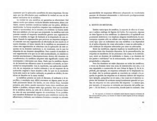 constante que la aplicación metafórica de otros esquemas. De ma·
nera que las dificultades para establecer la verdad no son en ab.-
soluto exclusivas de la melifora.
La verdad de una metáfora no garantiza su efectividad.. Del
mismo modo que existen verdades literales irrelevantes, tibias y (ri.
viaJes, existen también metáforas traídas por los pelos, débiles y
moribundas. La fuerza metafórica requiere una combinación de no-
vedad y oportunidad, de lo extraño y lo evidente. La buena metá·
fora nos satisface a la vez'que nos sorprende. La metáfora Senl más
potente OJando e l esquema transferido genere una organización
nueva y notable, en'lugar de limitarse al re--etiquetado de una an-
tigua. Cuando la organización'que provoca un esquema inmigran·
te ~incide con una o~ción ya efectuada.de otro modo en el
nuevo·dominio, el único uuerés 'de la metáfora se encontrará en
cómo esta organización se relaciofla con la aplicación·de.este es·
quema en··su dominio' autóctono y,. en ocasiones, con lo que las
etiquetas.de ese dominio ejemplifican. Pero cuando el resultado es
una Qrganización a:'la:que no:se·eslA acpsrumbrado, se establecen
nueVas' asociadofles 'Y"discriminaciones dentro,del dominio de
transferencia ,y la lT).etáfora adquiere más significado ruanto más
interesantes·y relevantes son éstas. Dado'que' la metMora depen-
de de factores-·tan.efuneros.como la novedad y el interés, su mor-
talidad es comprensible. Con la repetición, una aplicación bansfe-
rida de un esquema se vuelve rutinaria y ya no requiere de su
aplicación original'o hace alusión a ella. lo que en su momento
había'sido nuevo se"VUelve ordinario,'supasado se.olvida y la me-
lifora se' disuelve en: la mera verdad
La 'metáfora penetra en·todo el ~, el ordinario y el es-
pecífieo,"y resultaria muy 4if'ícil.encontrar en "alguna pane un pá-
rrafo puramente literal.· De hecho, en esta última frase, bastante
prosaica, pOr cierto, puedo encontrar hasta cinco meláforas pro-
bables o poSibles, aunque estén algo gastadas. Este uso.incesaÍlte
de la' metMora deriv3.,..no sólo de la afición por la florirura litera·
na, sino de una necesidad urgente de economizar. Si no pudiéra-
mos tra.flS.ferir fácilm,ente los esquemas para ~tablecer nuevas cia·
sificaciones y órdenes, nos veríamos forzados a manejar un número
82
incontrolable de esquemas diferentes adoplando un vocabulario
enorme de términos elementales o elaborando prodigiosamente
los términos compuestos.
8. MODOS DE METÁFORA
'Existen varios ti¡x>S de metáfora, la mayoña de ellos en el enor-
me y caótico calAlogo de figuras del habla. Por supuesto, algunas
de estas figuras no son merMaras. La aliteración y el apóstrofe son
puramente sintácticos y no irnpli~ ninguna transferencia; la ono-
matopeya consiste sólo en utilizar una etiqueta autodenotativa de
cierto tipo. Que un eufemismo sea una metáfora o no dependerá
de si aplica etiquetas de cosas adecuadas a cosas no adecuadas, o
s610 sustiruye las etiquetas adecuaclas por otras nQ ad~~das.
Entre ).as metáforas, algunas implican la transferencia de un
esqúejna éntre dos dominios disyuntqs. En la personificación, las
etiquetas se transfieren de las personas a las cosas; en la sinécdo-
que, entre un dominio de totalidades o clases, 'a un dominio de
sus partes o SUbClases;'1 en la antonomasia, entre las cosas y sus
propiedades o etiquetas.
Pero lOs dominios no ~ disyu.r).tos en todas las metáforas;
a veces ~ dominio tiene una zona de intersección con otro, o es
una exparisión o contracción de otro (véase la figura 2). En la hi-
pérbole, pbr ejemplo, un esquema ordenado se ve desplazado ha·
da abajo. Así, la aceituna grande se convierte en colosal y la pe-
queña en grande; las etiquetas en el extremo inferior del esquema
(por ejemplo, opequeña-) no se usan, y las COS;aS en el extremo su-
perior del dominio Oa aceituna excepcionalmente grande) se que-
dan sin etiquetar en esta aplicación del esquema --a menos que,
por ejemplo, el esquema se extienda por iteración del prefijo -su.
pet-. En las lítotes, o la atenuación, sucede justo lo contrario. Una
31. Por supuesto, un domirúo de IQlall<bcle. eswi ~n«) respwo:lll dOminio de
Sus correspondientes partes y un dominio de dases lo eswi reapecto :IIl de sus corre:s~
dlemes subcbses.
.83
 