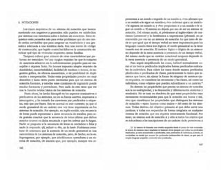 6. NOTACIONES
Los cinco requisitos de un sistema de notaci6n que hemos
nombrado son negativos y generales: sólo pueden ser satisfechos
por sistemas con caracteres nulos o incluso sin caracteres. Estos re-
quisitos están pensados más para evitar problemas que de otro mo-
do serian inevitables que para asegurar un vocabulario y una gra-
mática adecuada a una temática dada. Son una suerte de código
de construcción, que legisla contra los fallos en la construcción sin
indicar qué tipo de viviendas requieren ciertas familias.
Tampoco cubren gran número de otras caracteristicas que pu-
oleran'ser esentclJes.'Ño' nay rungun reqUtSl[Q be que el col1Jumo
de caracteres atómicos sea lo suficientemente pequeño para ser ma-
nejable o siquiera finito. No hemos impuesto ningún requisito de
durabilidad, maniobrabilidad, facilidad de escrirura o lecrura, de su-
gestión gráfica, de eficacia mnemónica, o de posibilidad de dupli-
caci6n e interpretación. Todas estas propiedades pueden ser muy
deseables y hasta cierto punto necesarias para que un sistema de
namdón fundone, yesrudiar estas ruestiones de ingenieria puede
resultar fascinante y provechoso. Pero nada de estO tiene que ver
con la función teórica básica de los sistemas de notación.
Hasta ahora, he hecho hincapié en los aspectos nominativos o
predicativos de los símbolos, no en su fuerza asertiva, imperativa o
interrogativa, y he tomado los caracteres por predicados o etique-
tas, más que por frases. Esto es normal en este contexto, ya que el
modo gramatical de un carácter rara vez tiene importancia en los
sistemas de noraciÓn. Por ejemplo, en inglés-sonido, una seOJencia
de letras puede representar a cierta secuencia de sonidos, pero se-
ña graruito concluir que la secuencia de letras aflrma que dichos
sonidos ocurren en dicha secuencia o que les ordena que lo hagan.
Nadie se pregunta si la secuencia de letras es verdadera o falsa y
nadie le responde: "iSí, señor!· o: .No, no lo harbo Podriamos aven-
rurar de antemano que la ausencia de un modo gramatical es una
caracterlstica de los sistemas de noración, pero, de hecho, no lo es.
Supongamos, por ejemplo, que añadiéramos operadores a un sis-
tema de notación, de lÍlanera que, por ejemplo, aunque .VQo re-
146
presentara a un sonido-vseguido de un sonido-o, -+vQo afurnara que
a un sonido-vle sigue un sonido-o, -!V()o ordenara que a un sonido-
v le siguiera un sonido-o, y -?ve> preguntara si a un sonido-v le si-
gue un sonido-o. El sistema no dejarla por eso de ser un sistema de
notación. Del mismo modo, si priváramos al ingIés-objeto de ora-
ciones (sentences) y lo limitAramos a expresiones (phrases), no se
convertiña por eso en un sistema de notación. lo que trato de de-
cir es que igual que el tiempo verbal no tiene importancia para los
lenguajes cuando éstos son lógicos, el modo gramatical no la tiene
cuando son de notación. El carácter lógico o ilógico de un sistema
no depende de la mera ausencia o presencia de un tiempo verbal,
del mismo moclo que su carácter notacional tampoco depende de
la mera ausencia o presencia de un modo gramaticaL
Para seguir simplificando las cosas, hablaré normalmente co-
mo si los únicos predicados implicados fueran predicados uniloca-
les de individuos. Para cubrir los casos donde existen predicados
plurilocales o predicados de clases, prácticamente lo único que te-
nemos que hacer, sin alterar la forma de ninguno de nuestros cin-
co requisitos, es considerar las secuencias y las clases, así como los
individuos, como -objetos- que pueden subordinarse a un carácter,l~
En síntesis: las propiedades que precisa un sistema de notación
son la no-ambigüedad, y la disyunción y diferenciación sintáctica y
semántica. No se trata en absoluto de que estas propiedades sean
meramente recomendables para que la notación sea buena y útil,
sino que constiruyen las propiedades que distinguen los sistemas
de notación ----tanto buenos como malos-- del resto de los siste-
mas. Todas derivan del objetivo primario al que debe servir una
partiruraj y todas son requeridas de forma categórica en cualquier
sistema de notación que sea siquiera teóricamente funcional. Por
tanto, un sistema será de notación si y s6lo si todos los objetos que
se subordinan a las insaipciones de un carácter dado pertenecen a
15. u maner¡ de formubr U02 velSión aceptable desde el punto de vis(:¡ nominalis-
ta acerea de nuestrOS cinco ~ es bastante obvia siempre que lodos 105 predicados
impljc:ados, y.¡ .sean monoIocaJe:s o pluriJ0C3les, .sean predicados de individuos; ademis, un
nominalista no tendrl: que aceptar 105 prediaodos inelitninables de: clases, f2 que para ~I
ning1ln IengwJe aceptable romendcl tales predir:2dos.
147
 