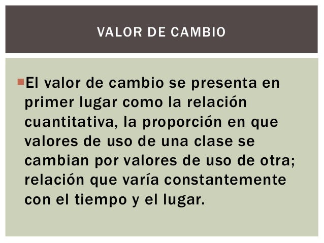 Valor de cambio y uso