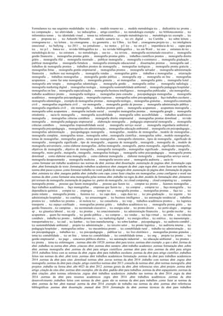 Formulamos tcc nas sequintes modalidades tcc dois , modelo resumo tcc , modelo metodologia tcc , dedicatória tcc pronta ,
tcc computação , tcc afetividade , tcc indisciplina , artigo cientifico , tcc metodologia exemplo , tcc biblioteconomia , tcc
informática temas , tcc identidade visual , temas tcc informática , exemplo metodologia tcc , metodologia tcc exemplo , tcc
um , proposta tcc , tcc Anhembi Morumbi , modelo sumario tcc , tcc ctv. digital , tcc Curitiba , tcc sobre leitura ,
cronograma tcc , tcc leitura , tcc cronograma , tcc geometria , tcc Ulbra , tcc final , cronograma projeto tcc , tcc inteligência
emocional , tcc bullying , tcc 2011 , tcc jornalismo , tcc motos , p.f. tcc , tcc em p.f. , importância do tcc , capas para
tcc , tcc p.f. , banca tcc , revisão bibliográfica tcc , tcc revisão bibliográfica , tcc em Word , tcc uso , estrutura do tcc ,
metodologia do tcc , tcc estrutura , tcc metodologia , uso tcc , tcc revista , monografia secretariado executivo , monografia
gestão financeira , monografias prontas grátis , monografia prontas grátis , trabalhos científicos prontos , monografia direito
grátis , monografia rfid , monografia mestrado , publicar monografia , monografia e-commerce , monografia graduação ,
publicar monografias , monografia fortaleza , monografia orientação educacional , dissertações prontas , monografia ead ,
trabalhos de monografia prontos , trabalhos prontos de monografia , monografias teológicas , monografia pronta gratuita ,
monografias feitas , monografia gestão empresarial , monografias prontos , monografia salvador , monografia administração
financeira , melhoro sua monografia , monografia vendas , monografias grátis , trabalhos e monografias , orientação
monografia , trabalhos monografias , monografia gestão pública , monografia erp , monografia on line , monografias
acupuntura , como faz uma monografia , monografia gratuita , só monografias , monografia grátis , monografia hotel ,
monografia arte terapia , monografias odontologia , monografia gestão , monografia online , monografia radiologia ,
monografia marketing digital , monografias teologia , monografia sustentabilidade ambiental , monografia pedagogia hospitalar ,
monografias on line , monografia especialização , monografia business intelligence , monografias publicadas , site monografias ,
trabalho acadêmico pronto , monografia teológica , monografias para consulta , psicopedagogia monografias , monografia
acadêmica , monografias psicopedagogia , monografia expressa , monografias sobre psicopedagogia , faço trabalhos escolares ,
monografia odontologia , exemplo de monografias prontas , monografia teologia , monografias gratuitas , monografia construção
civil , monografias engenharia civil , ver monografia , monografia gestão de pessoas , monografia administração pública ,
monografia engenharia civil , site monografia , trabalhos prontos grátis , monografia acupuntura , acupuntura monografia ,
monografia sobre acupuntura , monografia inclusão social , exemplos monografias prontas , monografia google , monografia
ortodontia , sacie-lo monografia , monografia acessibilidade , monografia sobre acessibilidade , trabalhos acadêmicos
monografia , monografias ciências contábeis , monografia direito empresarial , monografias prontas download , revisão
monografia , monografia pedagogia empresarial , elaboração monografia , pedagogia empresarial monografia , monografia
ciências contábeis , monografias responsabilidade social , monografia serviço social , monografia engenharia ambiental ,
monografia psicopedagogia , monografias em administração , monografias educação ambiental , monografia em psicopedagogia ,
monografias administração , psicopedagogia monografia , monografias , modelos de monografias , modelo de monografias ,
monografia completa , monografias temas , monografia sobre , monografia cientifica , monografias sobre , modelo monografias ,
temas de monografias , monografias gratis , temas para monografias , monografia elementos , tipos de monografia , significado de
monografia , monografia significado , tipo de monografia , esquema de monografia , monografa , monografia de , modelo de
monografia universitaria , como elaborar monografias , define monografia , monografis , partes monografia , significado monografia ,
objetivos de monografia , objetivo de monografia , monografia monografia , monografias significado , monografia , mografia ,
monogrfia , mono grafia , moografia , mnografia , monografias biologia , monografia sobre psicopedagogia , monografia pronta
download , como elaborar uma monografia , como elaborar monografia , elaborar monografia , monografias serviço social ,
monografia desaposentarão , monografia medicina , monografia terceiro setor , monografia auditoria , sacie-lo
,como formatar um trabalho academico nas normas da abnt ,normas abnt dissertação ,numeração de paginas abnt ,formatação capa
abnt ,abnt formatação de texto ,formatação trabalhos academicos abnt ,margem da abnt ,capa regra abnt ,como fazer um trabalho na
norma abnt passo a passo ,como formatar trabalho no word ,padrão de margem abnt ,numeração de página abnt ,formatação de página
abnt ,estrutura tcc abnt ,margens padrão abnt ,trabalho com capa ,como fazer citações em monografias ,como configurar o word nas
normas da abnt ,como formatar uma monografia pelas normas abnt ,trabalho na regra da abnt ,modelo de formatação abnt ,elementos
pré textuais da monografia ,numeração de paginas tcc ,partes da monografia , tcc cloud computing , cloud computing tcc , comprar
monografia pronta , pessoas que fazem monografias , pessoas que fazem tcc , comprar tcc pronto , fazemos monografias ,
faço trabalhos acadêmicos , faço monografias , empresas que fazem tcc , tcc comprar , comprar tcc , faço monografia , tcc
dependência química , compra tcc , empregos , compro tcc , monografia prontas , monografias prontas , faço tcc , tcc
ponte rolante , monografia pronta , fazemos tcc , tcc capa dura , capa dura tcc , tcc pós-graduação , tcc urgente , tcc
administração hospitalar , tcc coaching , tcc armazenagem , tcc business intelligence , tcc automação residencial , trabalhos
prontos tcc , trabalhos tcc prontos , zé moleza tcc , tcc consultoria , tcc voip , trabalhos acadêmicos prontos , tcc logística
transporte , tcc espaço confinado , monografias prontas grátis , trabalhos acadêmicos tcc , monografia pronta grátis , tcc
gestão financeira , tcc campinas , tcc secretariado executivo , tcc energia solar , tcc pronto direito , tcc porto alegre , emprega
sp , tcc ginastica laboral , tcc erp , tcc prontas , tcc estacionamento , tcc administração financeira , tcc gestão escolar , tcc
acupuntura , quem faz monografia , tcc gestão pública , tcc compras , tcc vendas , tcc loja virtual , tcc mba , tcc ciências
contábeis , trabalho tcc pronto , trabalho pronto tcc , tcc marketing digital , tcc energia eólica , tcc estética , tcc massoterapia ,
transportadora tcc , tcc ead , tcc kanban , tcc lean manufacturing , tcc sobre kanban , psicopedagogia , tcc auditoria contábil ,
tcc sustentabilidade ambiental , projeto tcc administração , tcc terceiro setor , tcc pronto logística , tcc auditoria interna , tcc
pedagogia hospitalar , monografias online , tcc mecatrônica pronto , tcc contabilidade rural , trabalho tcc administração , tcc
em psicopedagogia , trabalhos tcc , tcc psicopedagogia , publicar tcc , tcc lixo eletrônico , monografias prontas gratuitas ,
tema tcc contabilidade , tcc on line , temas tcc contabilidade , tcc contabilidade temas , tcc ong , projeto tcc pronto , tcc
gestão empresarial , tcc pago , concursos públicos abertos , tcc automação industrial , tcc educação ambiental , tcc prontos ,
tcc pronta , tema tcc enfermagem , normas abnt nbr 10520 ,normas abnt para textos ,normas abnt exemplo ,o que e abnt ,formas de
abnt ,trabalhos na norma abnt ,abnts ,citacoes abnt ,normas abnt sumário ,abnt trabalho academico ,normas formatação abnt ,sobre
abnt ,normas monografia abnt ,normas da abnt para artigos cientificos ,normas abnt para sites ,normas da abnt para artigos
2014 ,trabalhos feitos com as normas da abnt ,regras abnt para trabalhos escolares ,normas da abnt para artigo científico ,trabalhos
feitos nas normas da abnt ,abnt texto ,normas abnt trabalhos academicos formatação ,normas da abnt para trabalhos academicos
2014 ,normas da abnt para sites ,download normas abnt ,novas normas da abnt 2014 ,trabalho com normas abnt ,regras abnt
monografia ,normas da abnt para citação ,artigo cientifico normas abnt 2013 ,consulta de normas abnt ,abnt normas monografia ,abnt
projetos ,trabalho na forma abnt ,nbr 6023 da abnt 2012 ,normas gerais da abnt ,abnt referencias sites ,abnt projeto ,norma abnt
artigo ,citação de sites abnt ,normas abnt exemplos ,nbr da abnt ,padrão abnt para trabalhos ,normas da abnt espaçamento ,normas da
abnt citações ,abnt normas referencias ,regras abnt trabalhos academicos ,trabalho nas normas da abnt 2014 ,regra da abnt
2014 ,normas da abnt para resumos academicos ,regra abnt 2014 ,abnt trabalhos acadêmicos ,normas da abnt
desenvolvimento ,trabalhos feitos com normas da abnt ,quais são as normas da abnt para trabalhos ,como fazer as normas da
abnt ,normas da bnt ,abnt manual ,norma da abnt 2014 ,exemplo de trabalho nas normas da abnt ,normas abnt referências
bibliográficas ,normas abnt dissertação ,manual abnt 2014 ,formatação da abnt ,normas técnicas da abnt para trabalhos
 