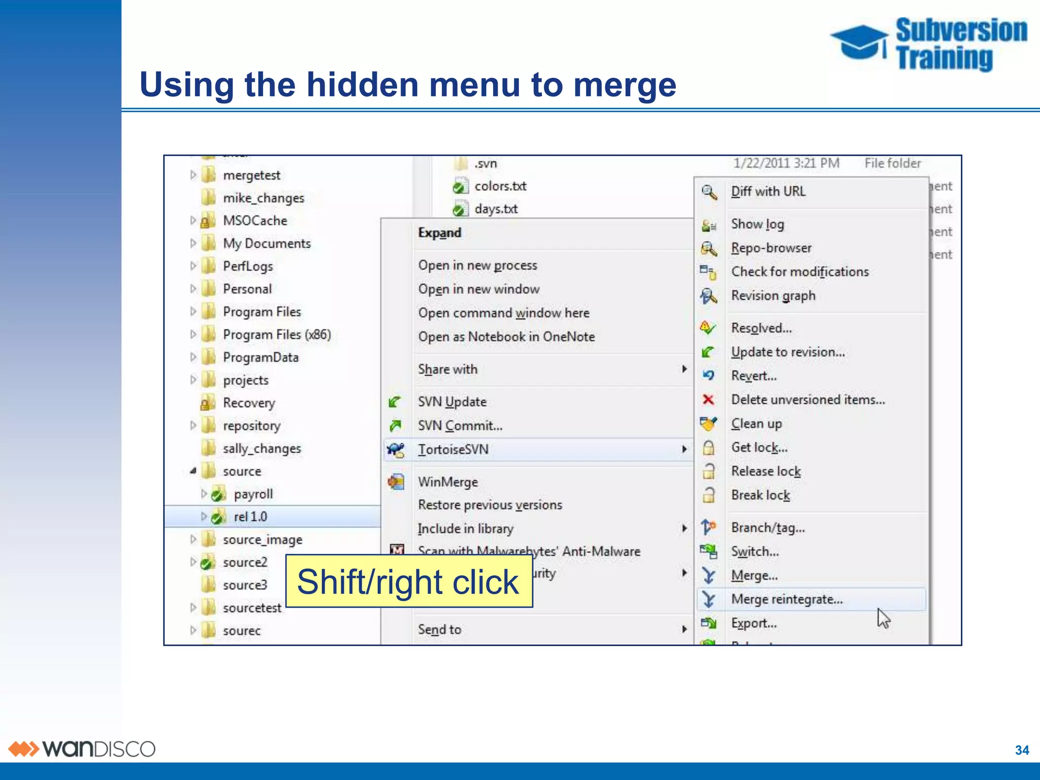 Using the hidden menu to merge




        Shift/right click



                                 34
 