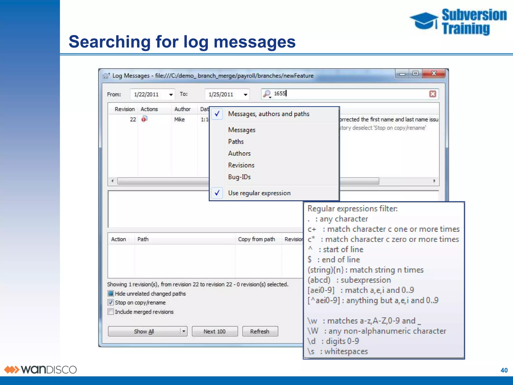 Searching for log messages




                             40
 