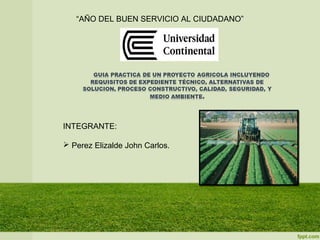“AÑO DEL BUEN SERVICIO AL CIUDADANO”
INTEGRANTE:
 Perez Elizalde John Carlos.
 