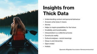 Co-creation
Make your customer an active part of the business and
services creation by including them in the creation process.
How?
• Interviews / Deep dives
• User panels
• Social communities
• Closed communities
• Design sprints
• Workshops
• etc.
@janevita #Digitalist #cocreation #bmwsummerschool
 