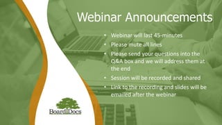 Webinar Announcements
• Webinar will last 45-minutes
• Please mute all lines
• Please send your questions into the
Q&A box and we will address them at
the end
• Session will be recorded and shared
• Link to the recording and slides will be
emailed after the webinar
 