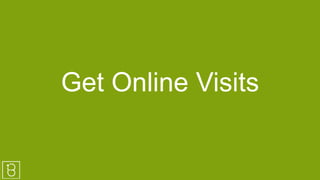 Get Online Visits