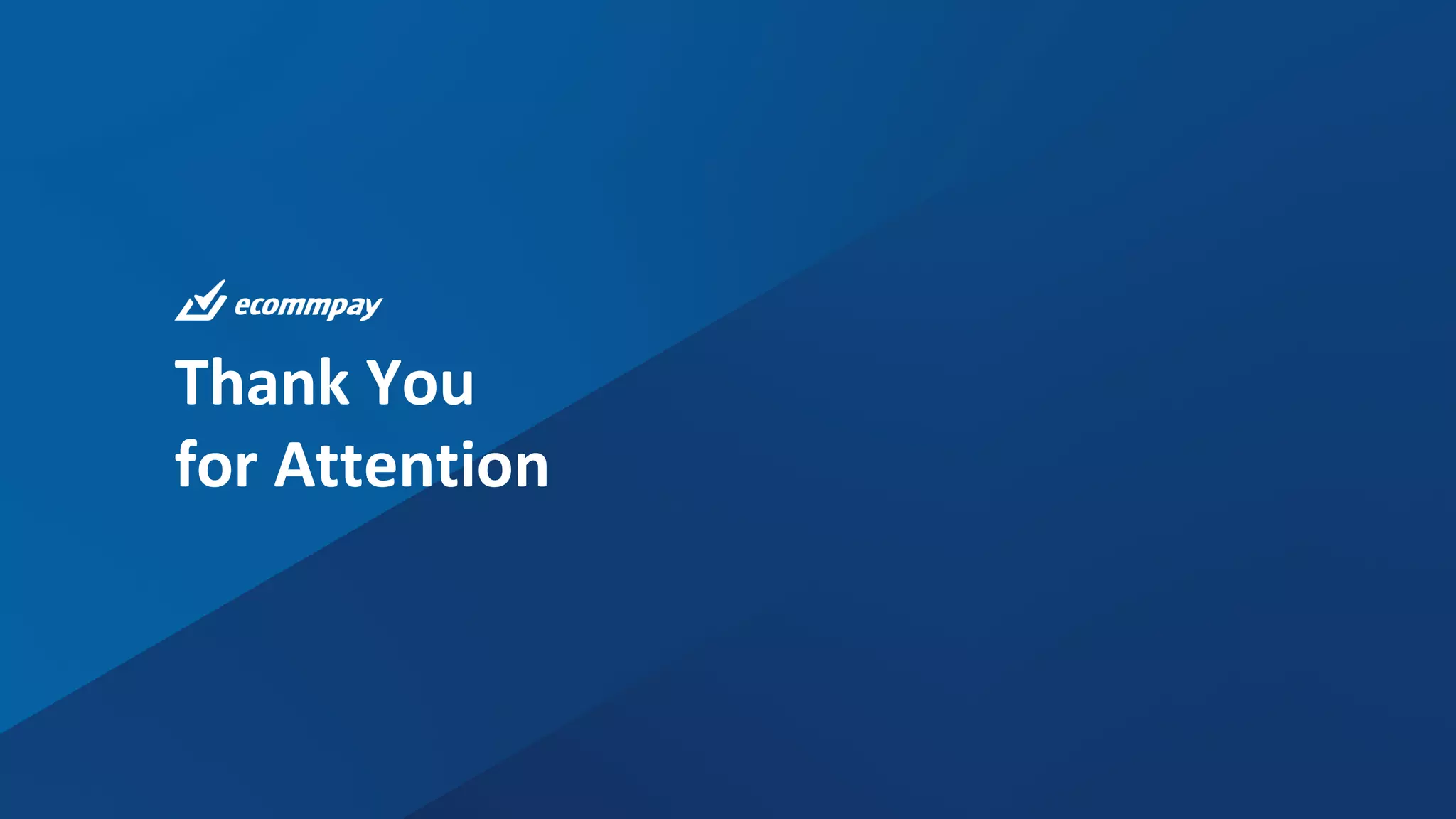 Thank You
for Attention
 