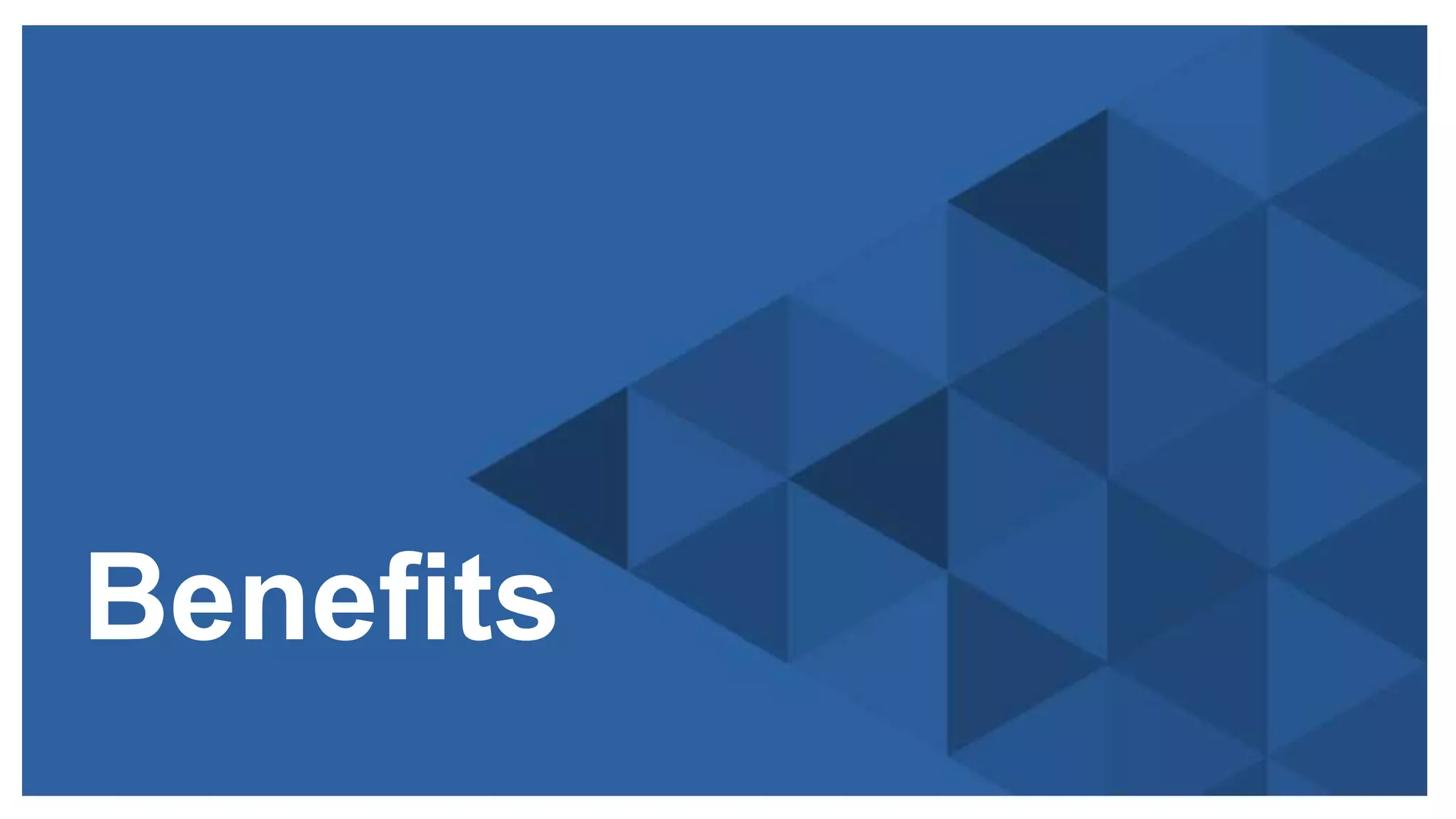 Copyright © 2015 ITpreneurs. All rights reserved.
Benefits
 