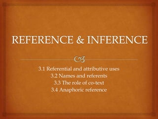 Intence Reference 03 reference and inference | PPTX