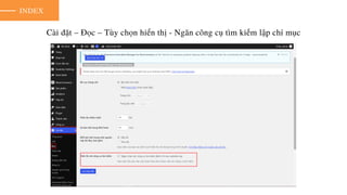 Cài đặt – Đọc – Tùy chọn hiển thị - Ngăn công cụ tìm kiếm lập chỉ mục
INDEX
 