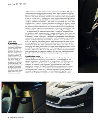 p r u e b a S U P E R C A R
72 CAR AND DRIVER | MARZO 2023
Precisamente el confort es sorprendente, incluso en el modo Sport. Y lo es por su
chasis monocasco de carbono increíblemente rígido, que se combina con una sus-
pensión de dureza variable. Si bien este coche no es un Porsche Cayman GT4 RS, el
manejo es más propio de un Gran Turismo, como el McLaren GT, y enmascara bien
el peso en vacío de casi 2,3 toneladas. Los frenos cerámicos del tamaño del plato de
una pizza se agarran a bajas velocidades como un niño a su madre cuando intenta
dejarlo en la puerta de la guardería. Y más allá de acelerar a fondo, hice lo que debía:
trazar una curva a casi 160 por hora, más rápido que nunca en un deportivo normal
de los que pasan por la redacción cada semana. Lo que me ha parecido te lo resumo
en “poco agarre a baja velocidad para una efectividad incuestionable a ritmos muy
elevados”. El freno regenerativo es muy agresivo, por lo que no hace falta usar el pe-
dal tradicional, hasta que las cosas se ponen muy serias… o llegas a un Stop.
No obstante, tengo un amor-odio con este coche y, en general, con los eléctricos,
me da igual que sea de una marca de lujo o una que acaba de nacer. Todos tienen una
pegada increíble con solo pisar un 10% del gas. Mi Ferrari 328 se siente completamen-
te diferente al BMW M3 de mi mujer. Los motores de combustión le dan personalidad
a un automóvil. La potencia es buena y también lo es la velocidad, pero no necesitas
ninguno de ellos para discernir el carácter de un propulsor. Un V8 pequeño es dife-
rente a un bloque de seis cilindros en línea, que es diferente a uno de cuatro. Incluso
yendo despacio, un Ferrari tiene efervescencia. Los motores eléctricos son iguales,
independientemente de la potencia máxima de salida. Así que en el tráﬁco, en la ciu-
dad, no hay nada que te recuerde que el Nevera es tan increíblemente rápido, so bien
te puedes buscar un problema y quedarte a vivir una temporada en la cárcel en apenas
un abrir y cerrar de ojos. Eso por un lado; por otro, el Nevera es igualmente utilizable
de la manera en que un dragster Pro Stock no. El Nevera tiene una conducción muy
parecida a la de un Tesla Model 3; no renuncias a nada por todo ese empuje.
Rock&Roll del bueno
Ahora, la pregunta es fácil: ¿hay suﬁcientes conductores de superdeportivos que
quieran abandonar la gasolina por la electriﬁcación? ¿O éstos preferirán, por
ejemplo, la seducción y el buen hacer de un coche como el 911 GT3 y su rabiosa
caja de cambios manual? Tras ver mi cara, Miro Zrncevic, piloto de pruebas
de Rimac, me conﬁrma lo que yo ya sabía: te aclimatas a casi 2.000 caballos
rápidamente, momento en el que la novedad desaparece y anhelas más. Cuando
es así de fácil, no hay caso, su señoría. Pero sigo cuestionándome que un tipo
que utiliza un coche a diario para ir al trabajo con traje y corbata, tatuado o no,
repeinado con gomina o no, y cachas o no, necesite un coche que logre estas
prestaciones. No obstante, el futuro está a salvo en buenas y fanáticas manos…
¿SERÍAS CAPAZ
DE IR TRANQUILO?
Conducido a un ritmo moderado
en una carretera pública, los
2.000 caballos del Rimac Nevera
se sienten notablemente poco.
Pero que no haya dudas de lo
que es capaz este biplaza: pisa el
acelerador y verás desaparecer
en el retrovisor a ese coche que
estaba hace dos segundos a tu
lado. A alta velocidad, los niveles
de carga aerodinámica aumentan
hasta un 326% mientras que,
a ritmos bajos, el coeﬁciente
aerodinámico es de tan solo 0,3.
¿Y qué hay de la batería? Es de
litio, magnesio y níquel refrigerada
por agua. Tiene una capacidad
de 120 kWh y permite recorrer
hasta 550 kilómetros con una sola
carga, siempre y cuando vayas por
la M40 a 100 por hora y por la
derecha, como una abuelita.
➥
 