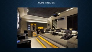 HOME THEATER
 