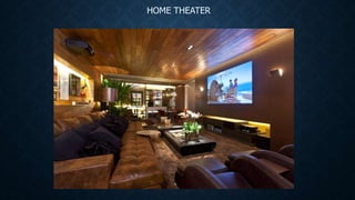 HOME THEATER
 