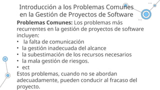 Problemas comunes en el desarrollo de Software | PPTX