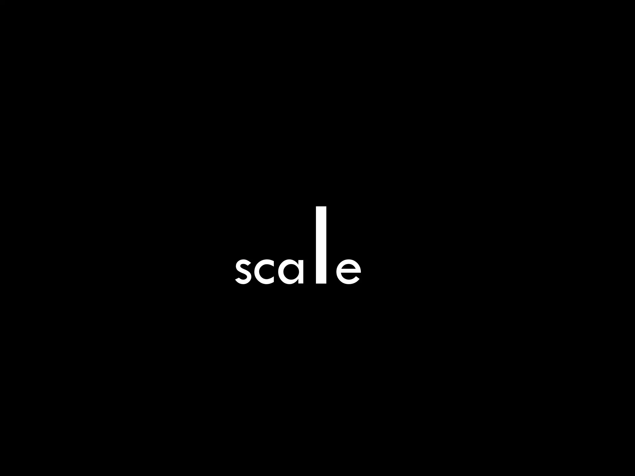 scale
 